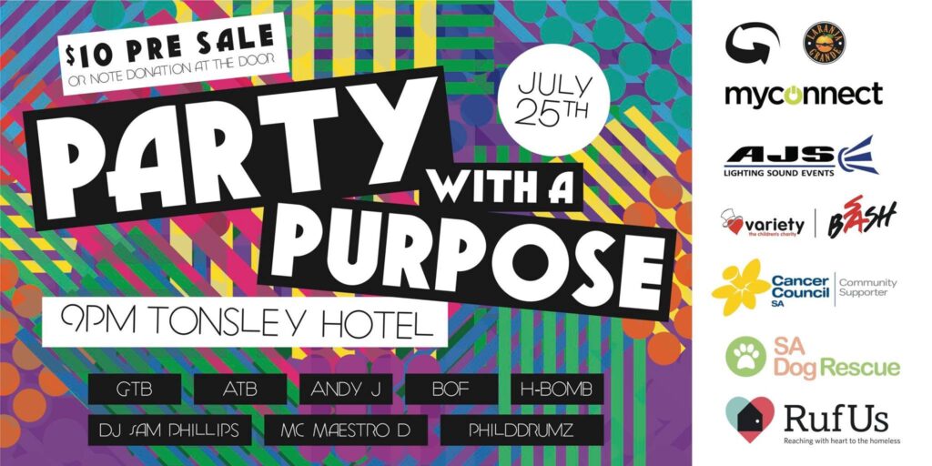 Party With a Purpose Adelaide fundraiser at the Tonsley Hotel on 25 July 2015, with GTB, ATB, Andy J, BOF, H-Bomb, Sam Phillips, Maestro D and Phillddrumz