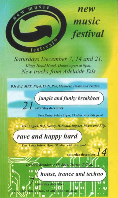 Continuous Flow New Music Festival at Kings Head Hotel Adelaide, December 1996, featuring house, trance, techno, rave, happy hard, jungle and funky breakbeat