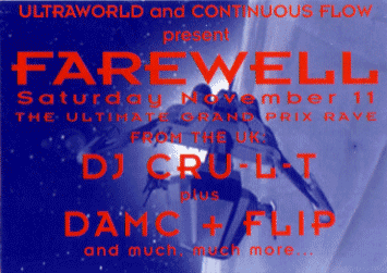 Ultraworld and Continuous Flow Farewell Grand Prix Rave flyer, Adelaide, Saturday 11 November 1995, featuring UK DJ Cru-L-T with DAMC and Flip